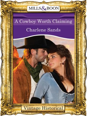 cover image of A Cowboy Worth Claiming